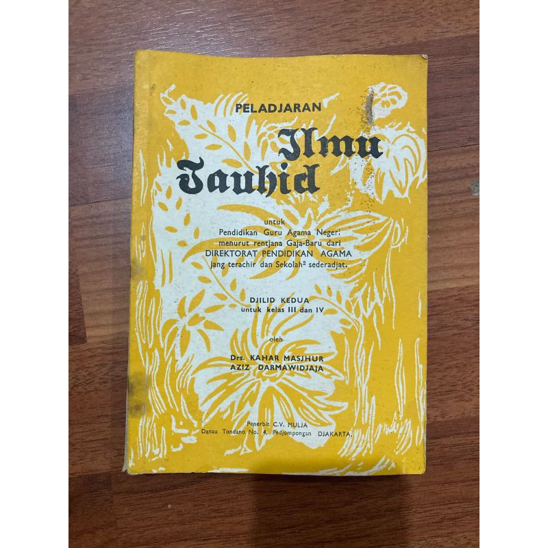 Buku PELADJARAN ILMU TAUHID Untuk pendidikan Guru Agama Negri jilid ke2  - untuk kelas III&IV
