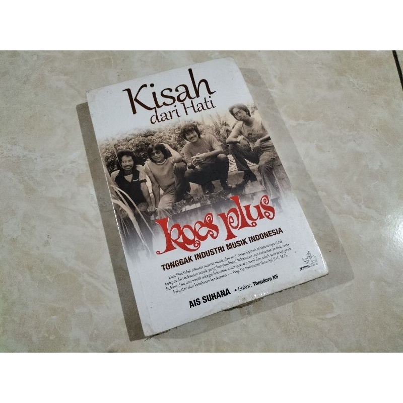 Buku Koes Plus Kisah dari Hati (Tonggak Industri Musik Indonesia - kbsb), karya Ais Suhana