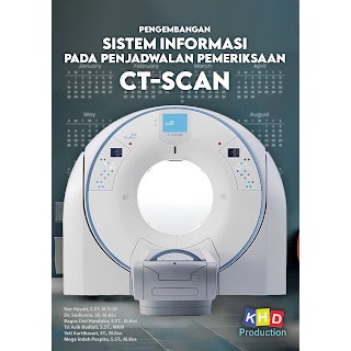 Pengembangan Sistem Informasi Pada Penjadwalan Pemeriksaan CT-Scan