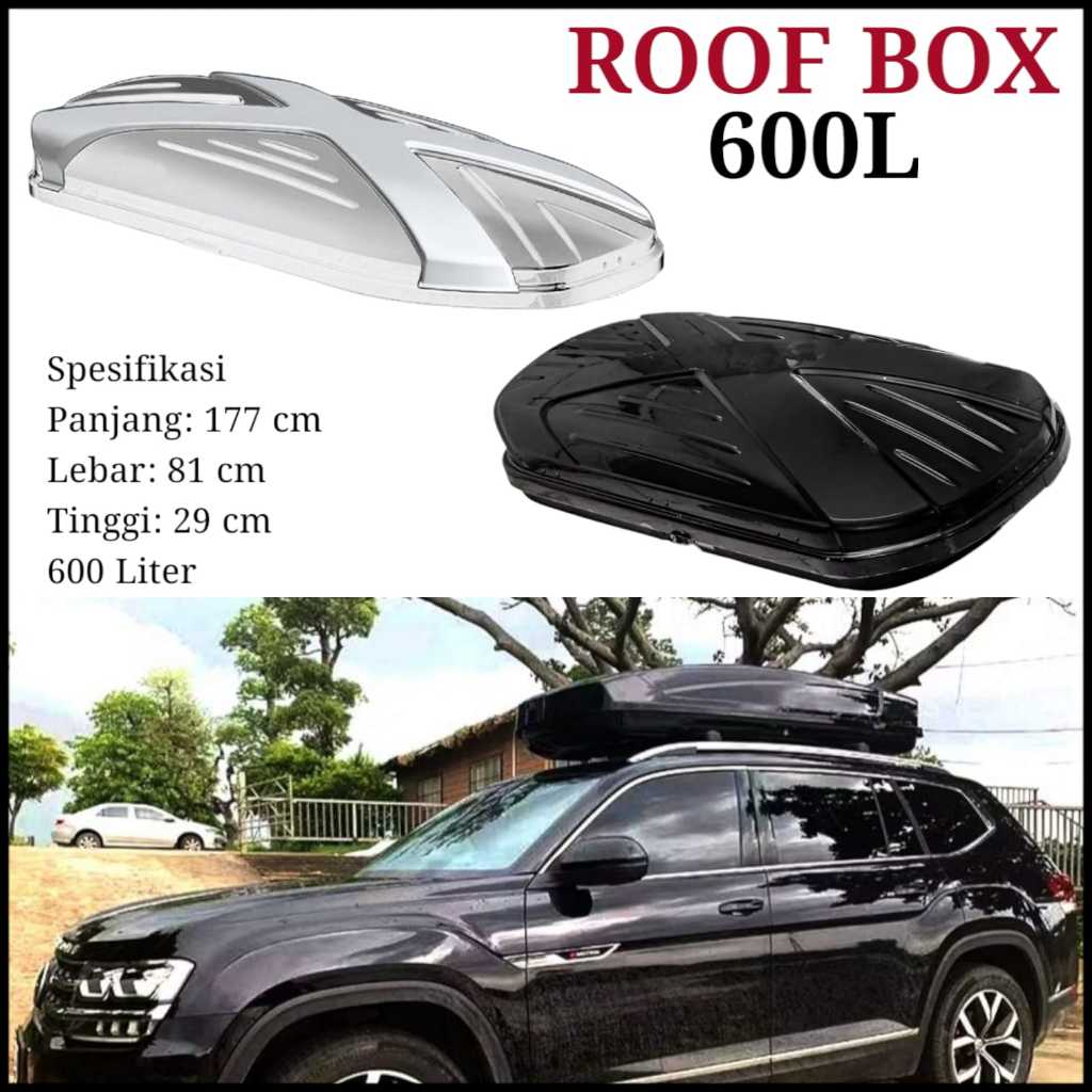 Roof Box Roofbox Bagasi Atas Mobil 600L Universal