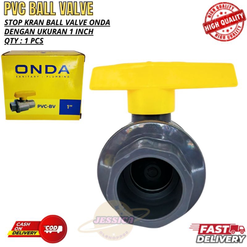 STOP KRAN PVC ONDA 1" BALL VALVE ONDA 1"/BALL VALVE STOP KRAN AIR 1" INCHI/ STOP KRAN AIR HONDA