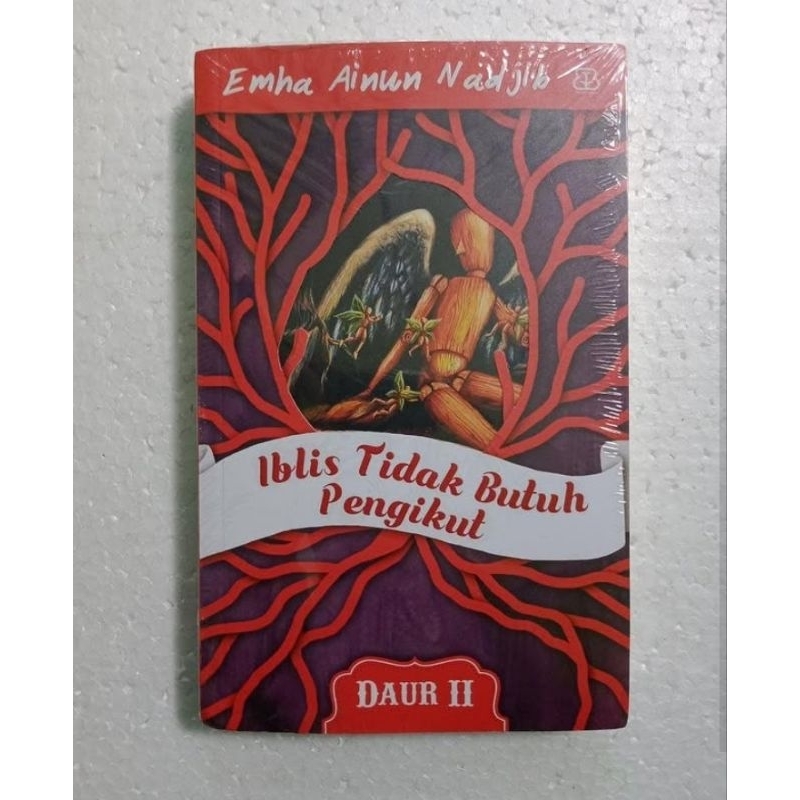 Daur II Iblis Tidak Butuh Pengikut-Emha Ainun Nadjib