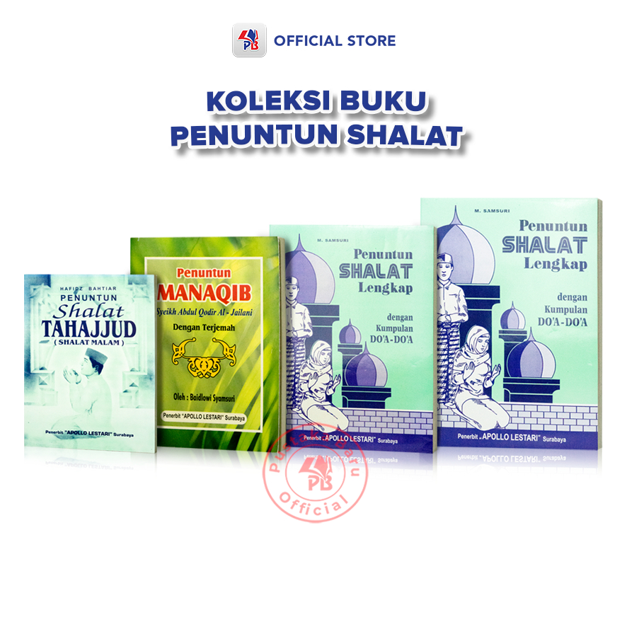 Buku Penuntun Sholat Lengkap dengan Kumpulan Doa / Penuntun Manaqib / Apollo Lestari – APL