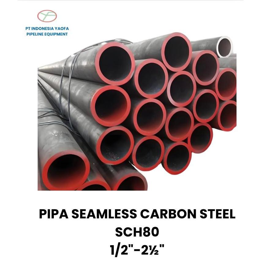 PIPA SEAMLESS CARBON STEEL SCH 80 PANJANG 6 METER
