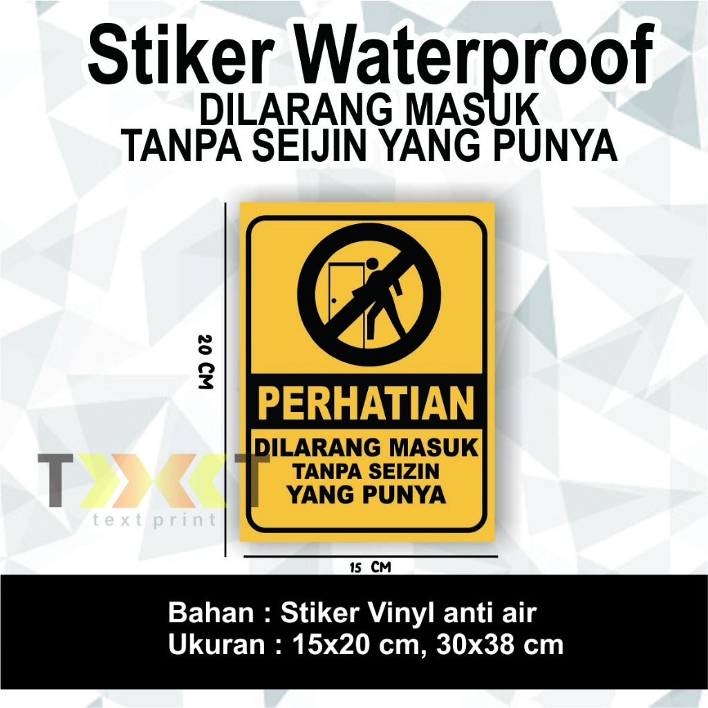 

Stiker Waterproof DILARANG MASUK TANPA SEIJIN YANG PUNYA
