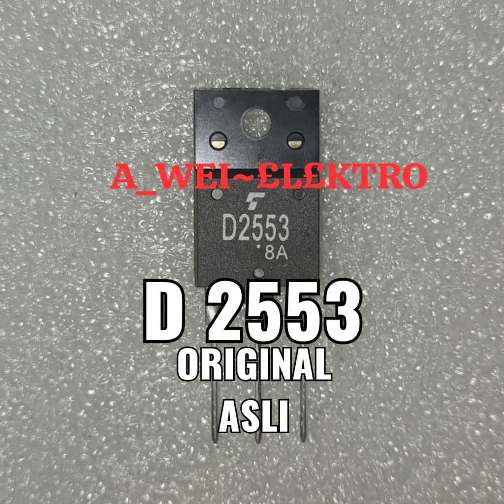 ORIGINAL ASLI D2553 D 2553 SD2553 SD TR TRANSISTOR 2SD2553 2SD HORISONTAL
