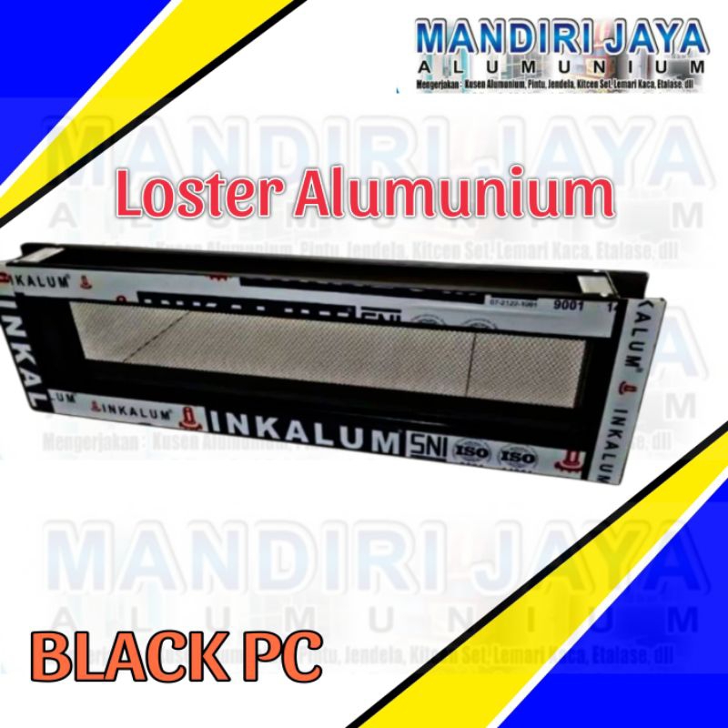 Loster Alumunium Anti Nyamuk - Boven Kasa nyamuk - Ventilasi Ruangan