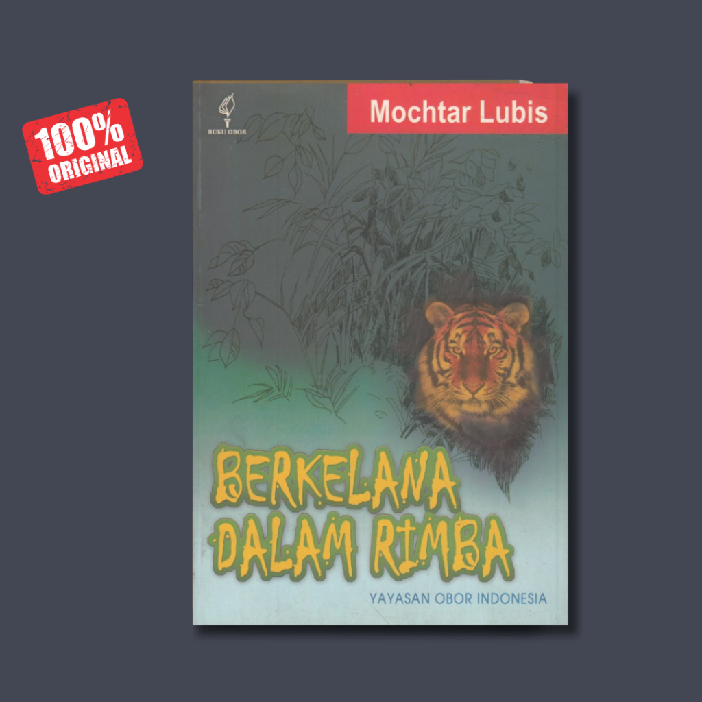 Buku Berkelana Dalam Rimba - Mochtar Lubis