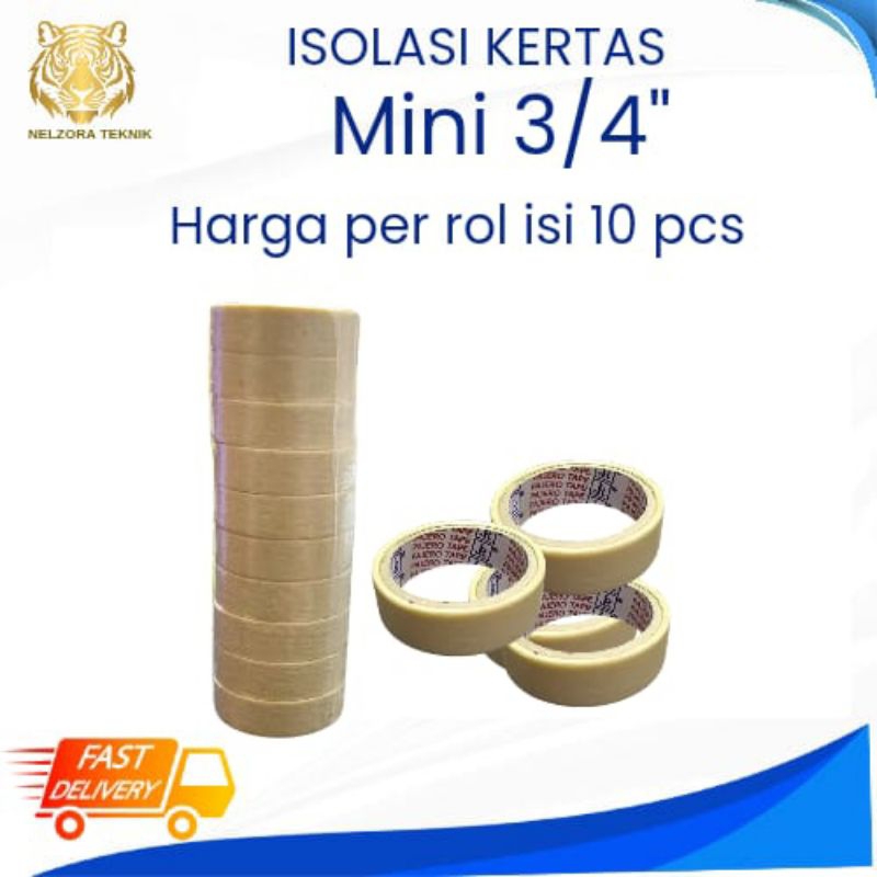 

(1ROL/10PCS) ISOLASI KERTAS MINI 3/4