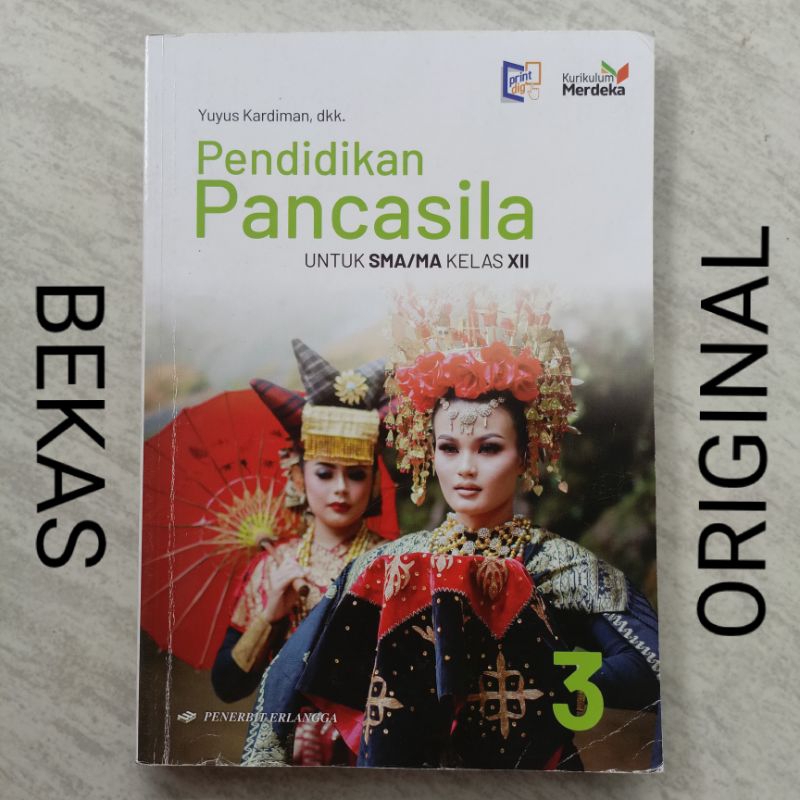 ( BUKU BEKAS ) ( ORIGINAL ) PKN PPKN Pendidikan Pancasila Kelas 12 XII 3 III SMA MA Penerbit Erlangg