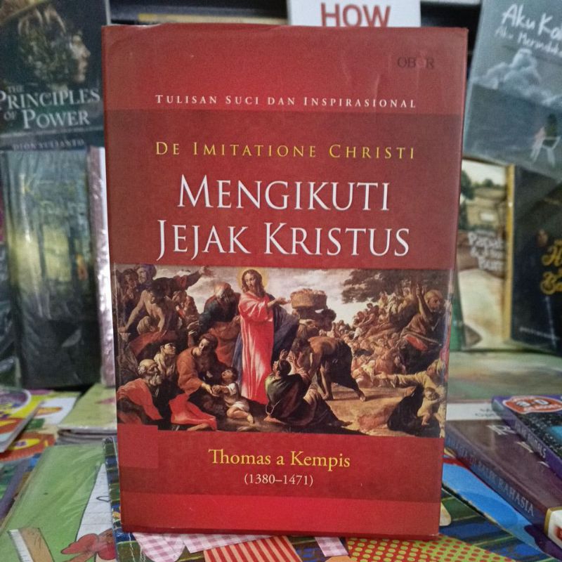 Mengikuti Jejak Kristus (de imitatione christi) - Thomas a Kempis