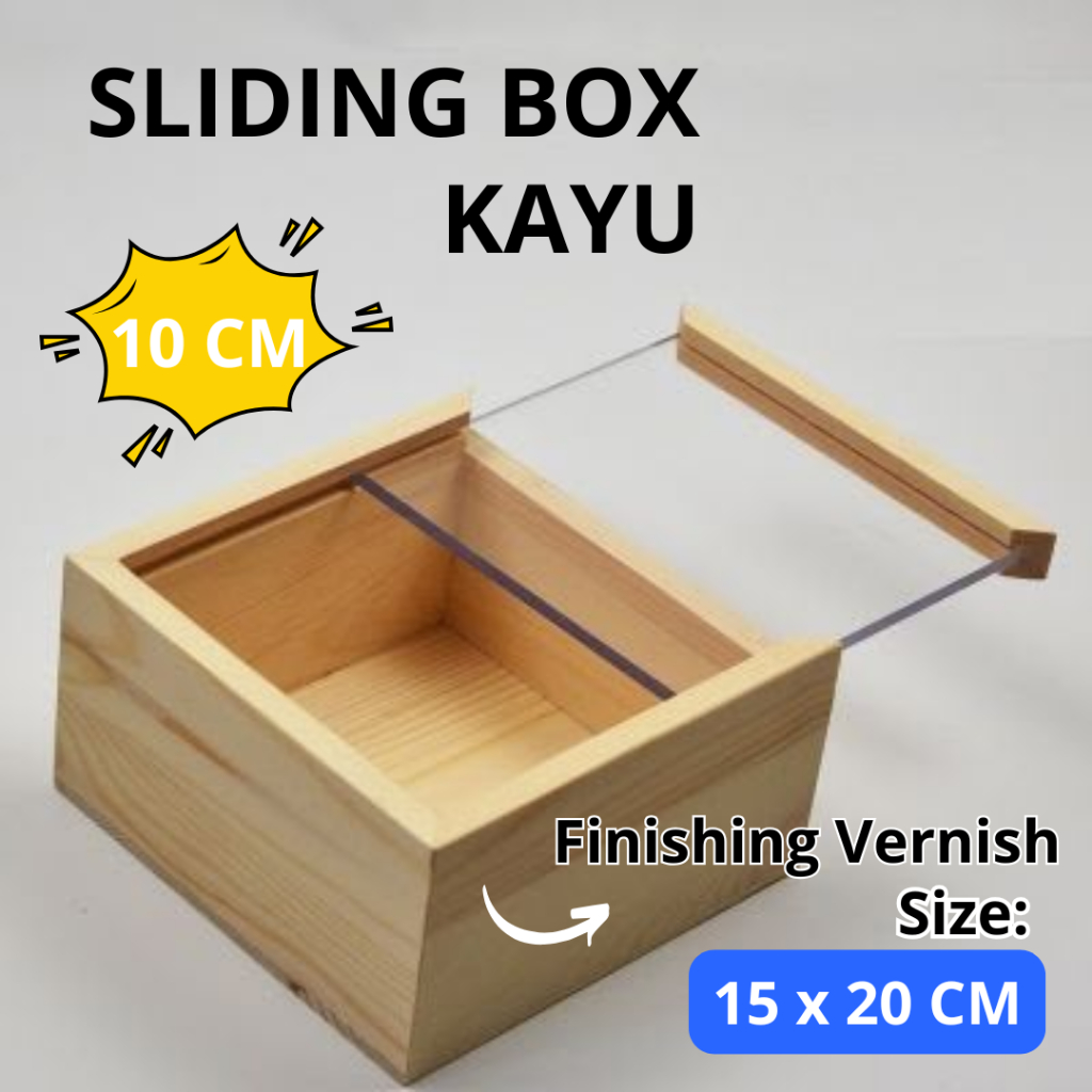 

SLIDING BOX KAYU VERNISH 15 x 20 CM 10 CM