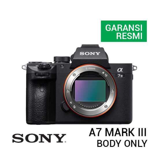 Sony A7 MARK III BODY ONLY - SONY ALPHA A7 MARK III - SONY A7III