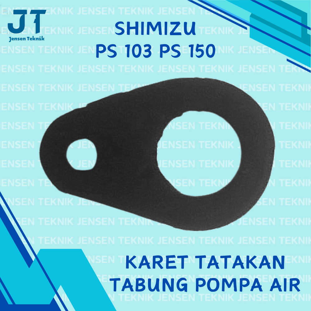 Karet Tatakan Tabung Pompa Air Shimizu PS 103, PS 150