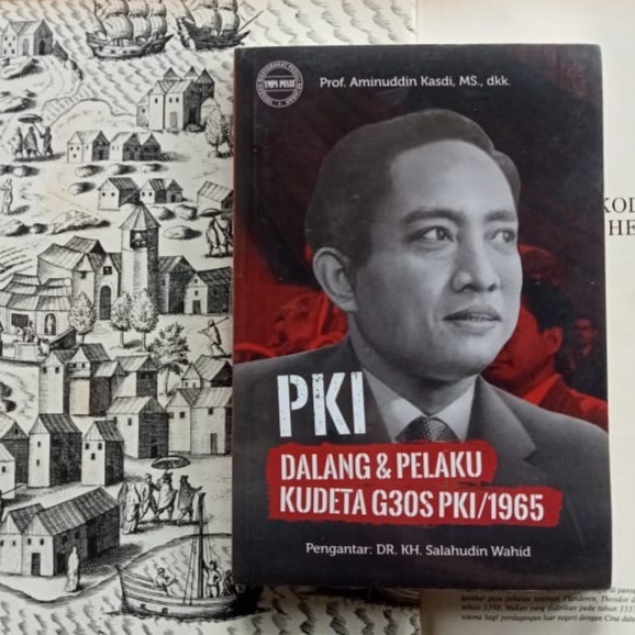 PKI Dalang dan Pelaku Kudeta G30S PKI/1965 - Aminuddin Kasdi, dkk