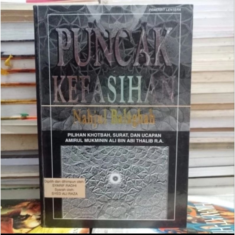 PUNCAK KEFASIHAN - NAHJUL BALAGHAH - SYARIF RADHI