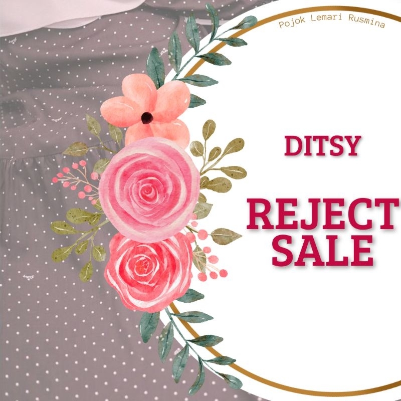 DITSY REJECT SALE