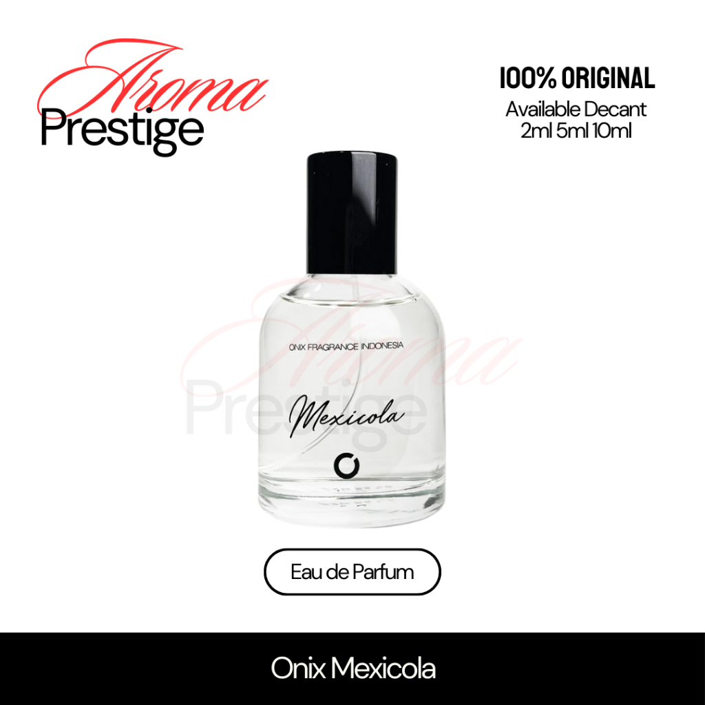 Parfum Onix Mexicola EDP Original | Decant