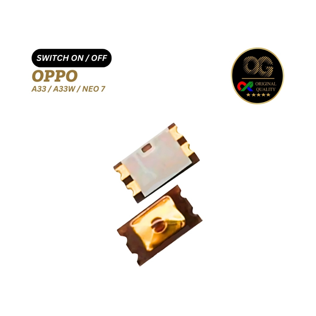 SWITCH ON / OFF OPPO A33 / A33W / NEO 7