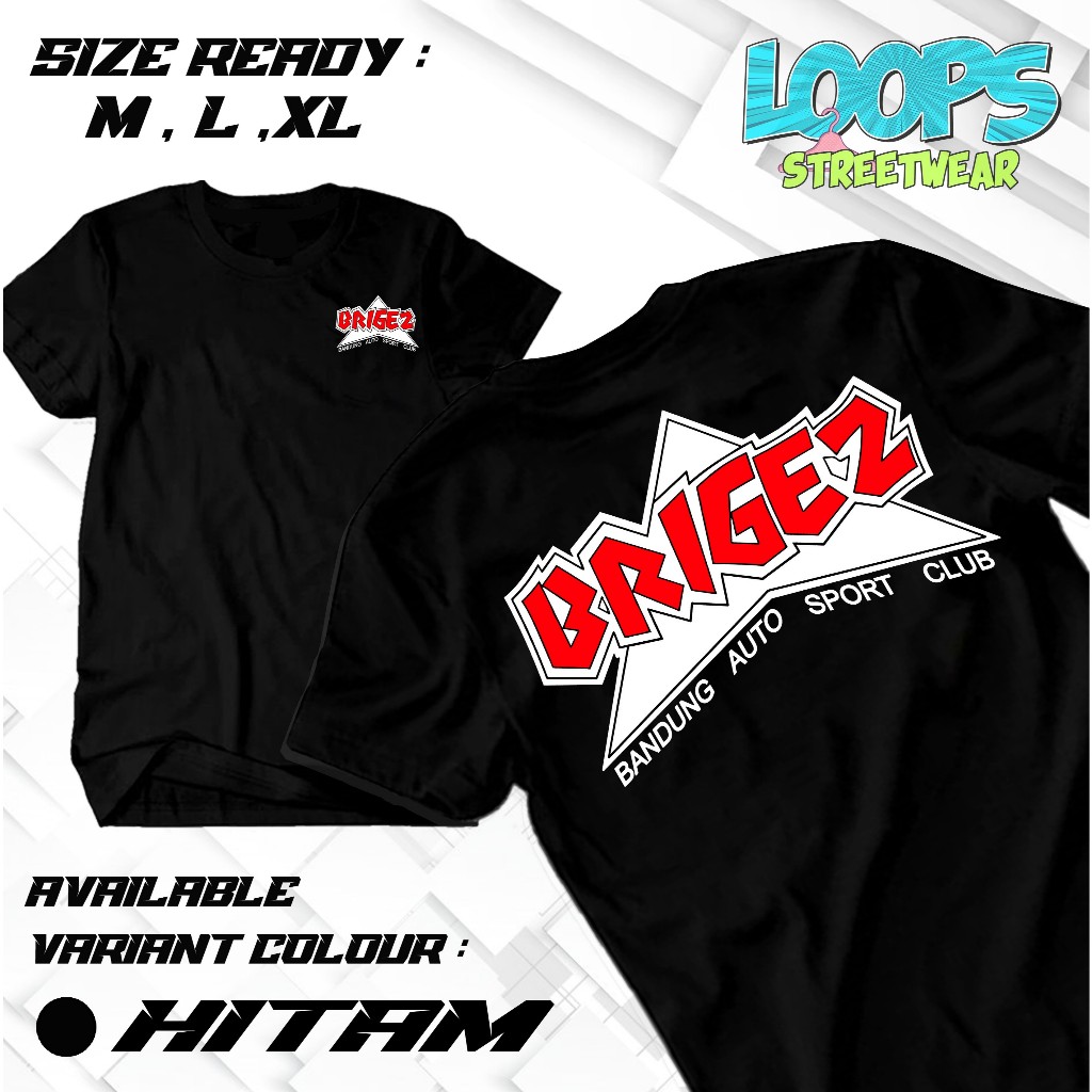 Loopsmerch - Kaos Brigez Bandung - Baju Distro - Kaos Viral - catton combed 30s - Kaos Unisex