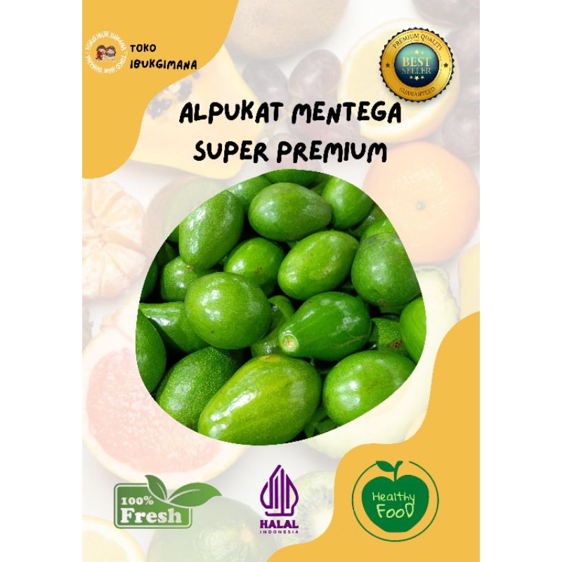 

ALPUKAT MENTEGA SUPER PREMIUM