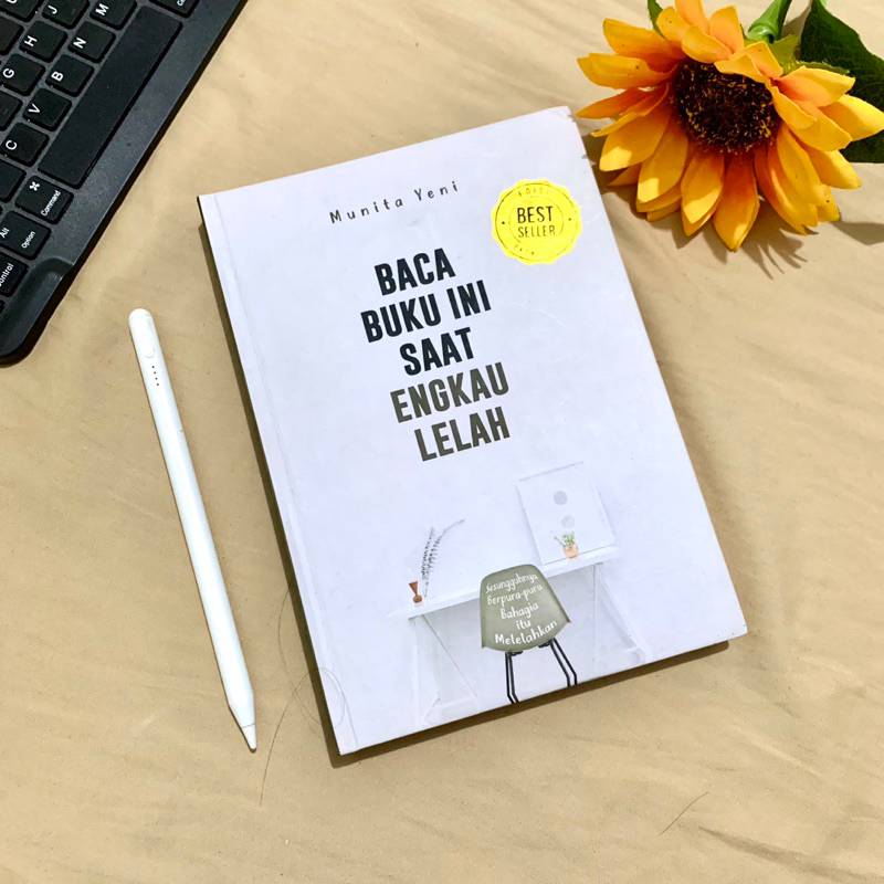 (HARD COVER) Preloved - Baca Buku Ini Saat Engkau Lelah