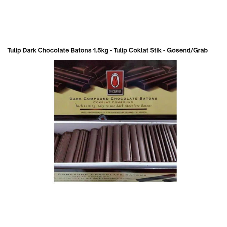 

Tulip Dark Chocolate Batons 1.5kg - Tulip Coklat Stik