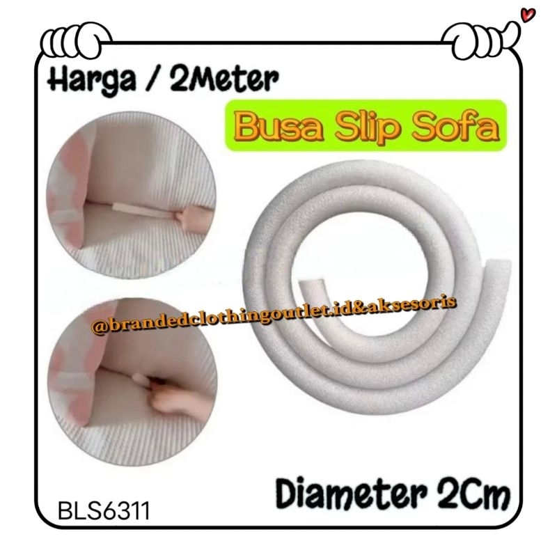 STRYROFOAM LEKUKAN SOFA / BUSA SILINDER SOFA / BUSA SLIP SOFA / STIK BUSA SOFA / STICK FOAM SOFA / B