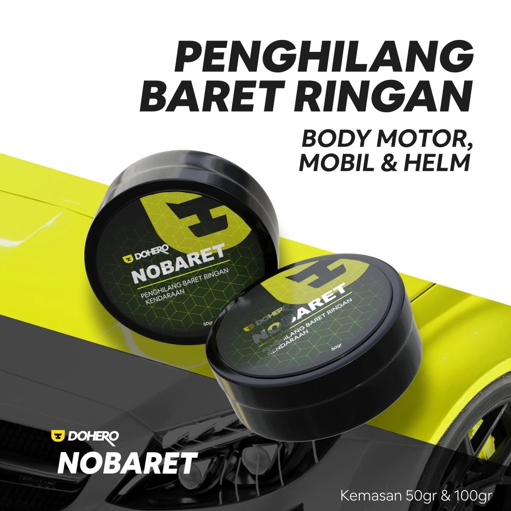 Dohero Nobaret - Compound Penghilang Baret Body Motor Mobil / Body Compound Car Kendaraan Scratch Re