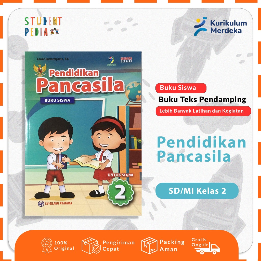 Buku Siswa PPKN Untuk Kelas 2 SD/MI / KURIKULUM MERDEKA / Penerbit GP