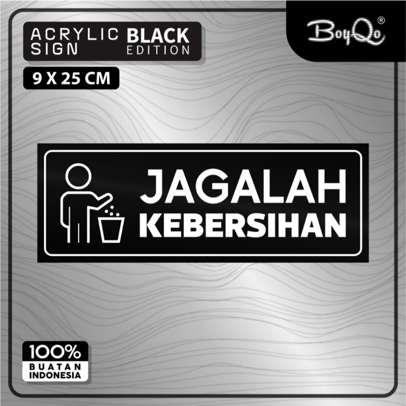 

BoyQO Akrilik Jagalah Kebersihan Warna Hitam Ukuran 25 x 9