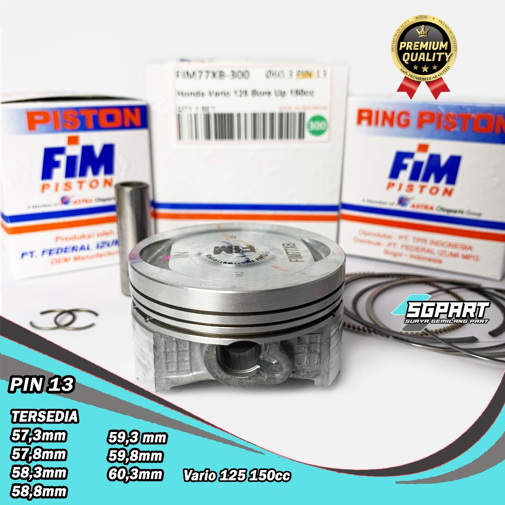 SEHER PISTON SET VARIO 125 PIN 13 BORE UP 150cc 57.3 57.8 58.3 58.8 59.3 59.8 60.3 FIM IZUMI
