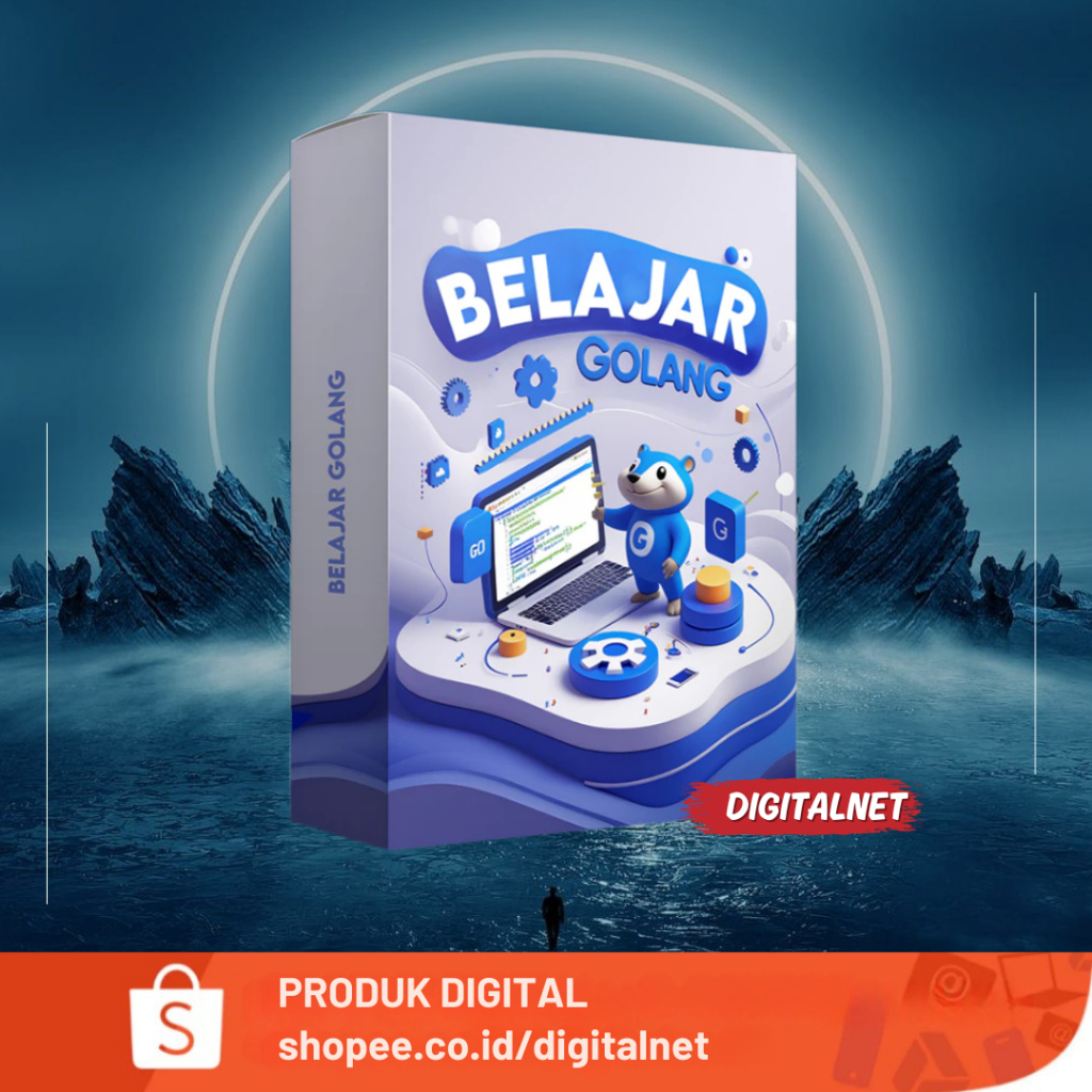 Belajar Golang - Dari Pemula Sampai Jago Programming Jaman Now - Course