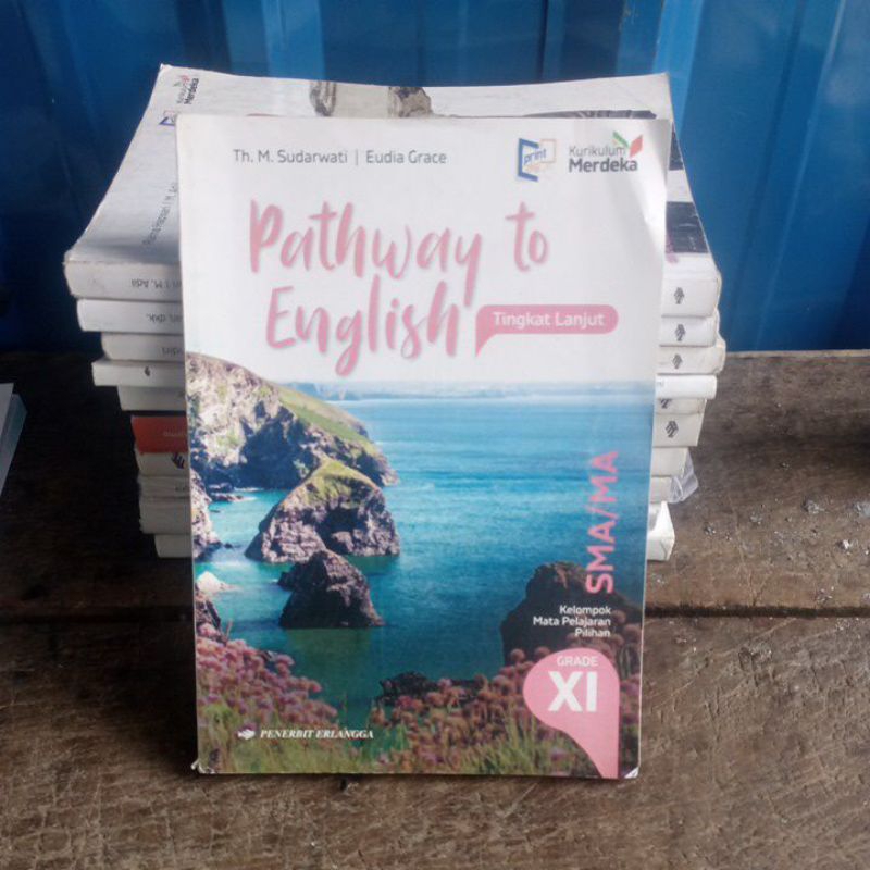 original bekas bahasa Inggris Pathway to English 2 tingkat lanjut SMA kelas 11 kurikuler  Merdeka  E