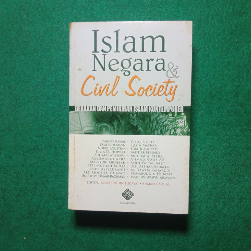 Islam Negara & Civil Society: Gerakan Dan Pemikiran Islam Kontemporer - Azyumardi Azra dkk