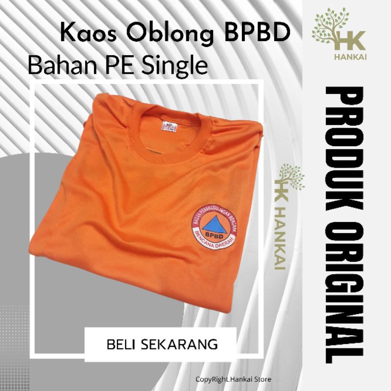 JUAL KAOS BPBD /KAOS OBLONG BPBD /KAOS PENDEK BPBD
