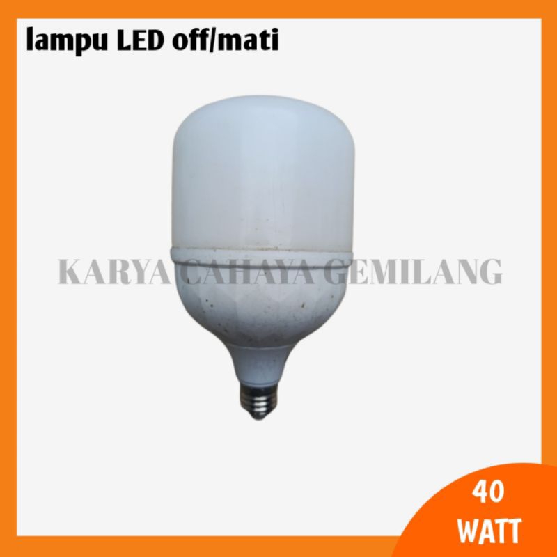 DIY LED OFF/MATI MODEL KAPSUL 40 WATT
