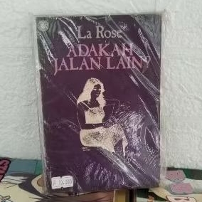 novel la rose adakah jalan lain