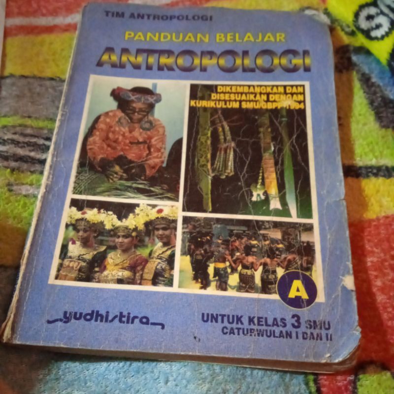 buku Panduan belajar Antropologi A untuk kelas 3 SMU catur Wulan 1 dan ll buku original jadul