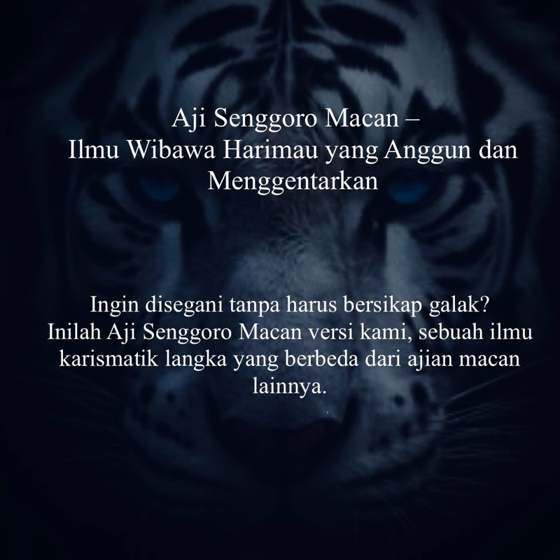Ilmu Kewibawaan / Kharisma Aji Senggoro Macan