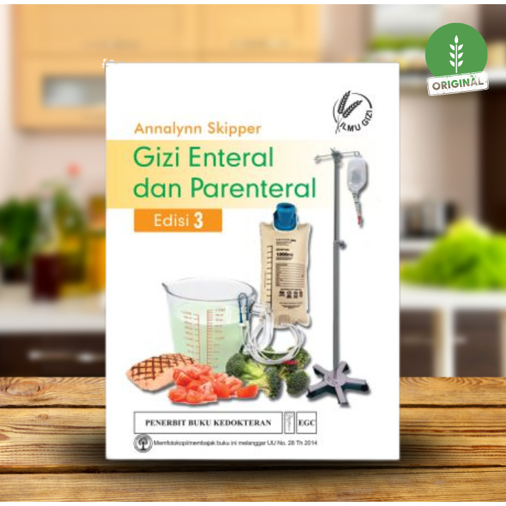 EGC BUKU MAHASISWA Gizi Enteral dan Parenteral Edisi 3