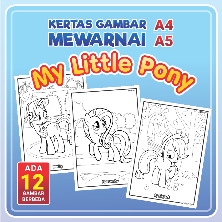 

Kertas Gambar Mewarnai A4 / A5 - MY LITTLE PONY / Coloring Sheet Anak PAUD TK Edukatif