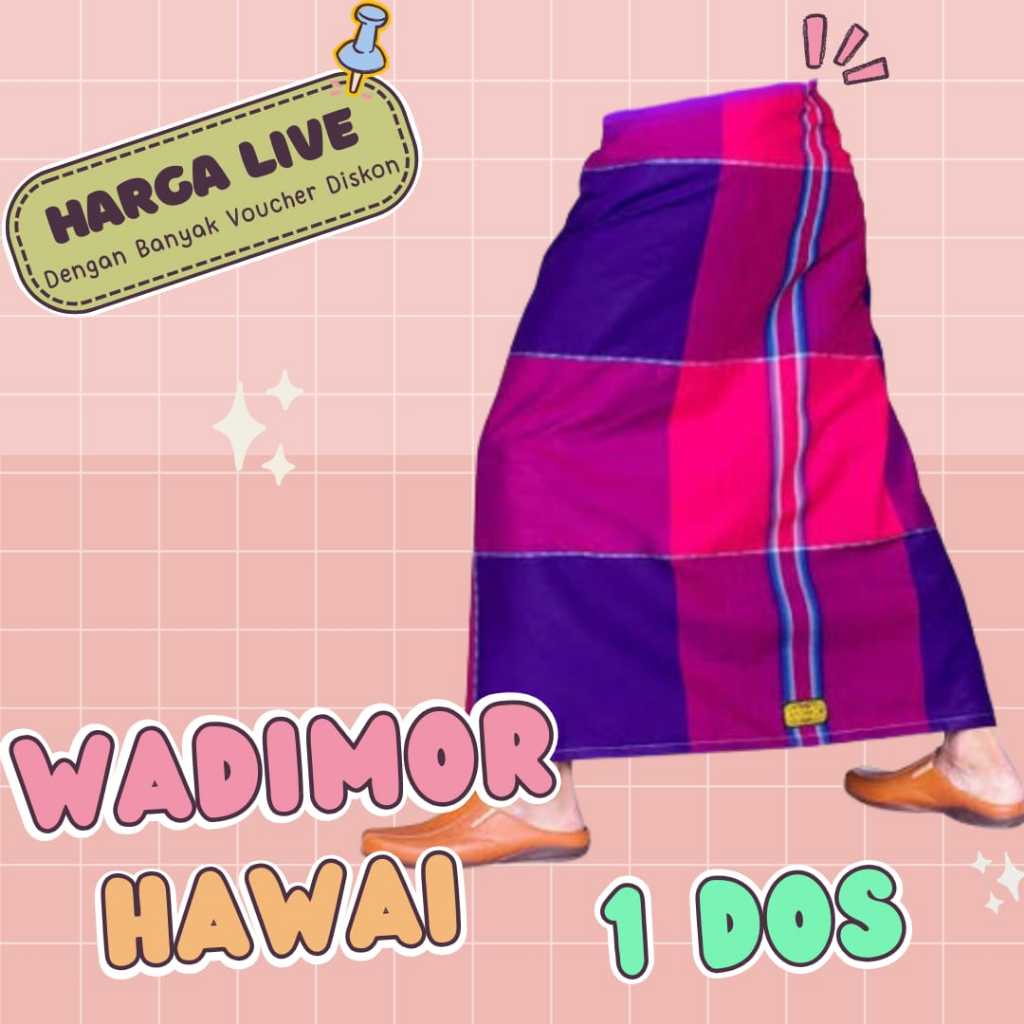|HARGA LIVE| Sarung Wadimor Hawai 1 DOS / Sarung Dewasa / Sarung Grosir Ecer