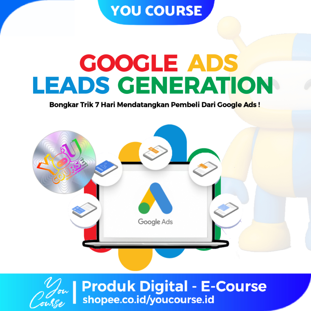 COURSE GOOGLE ADS LEAD GENERATION - Strategi Mendatangkan Pembeli dari google ads dalam 7 hari
