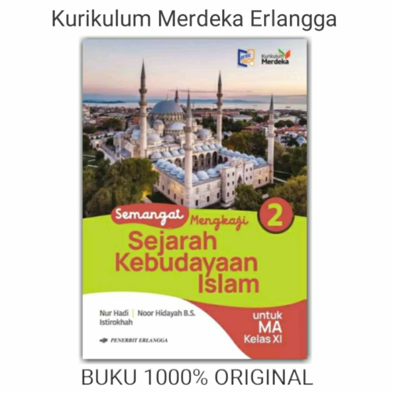 Sejarah Kebudayaan Islam Kelas 11 MA Kurikulum Merdeka Erlangga Original
