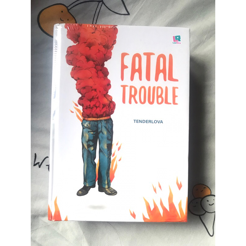 Novel Fatal Trouble Hard Cover by Tenderlova NEW SEALED