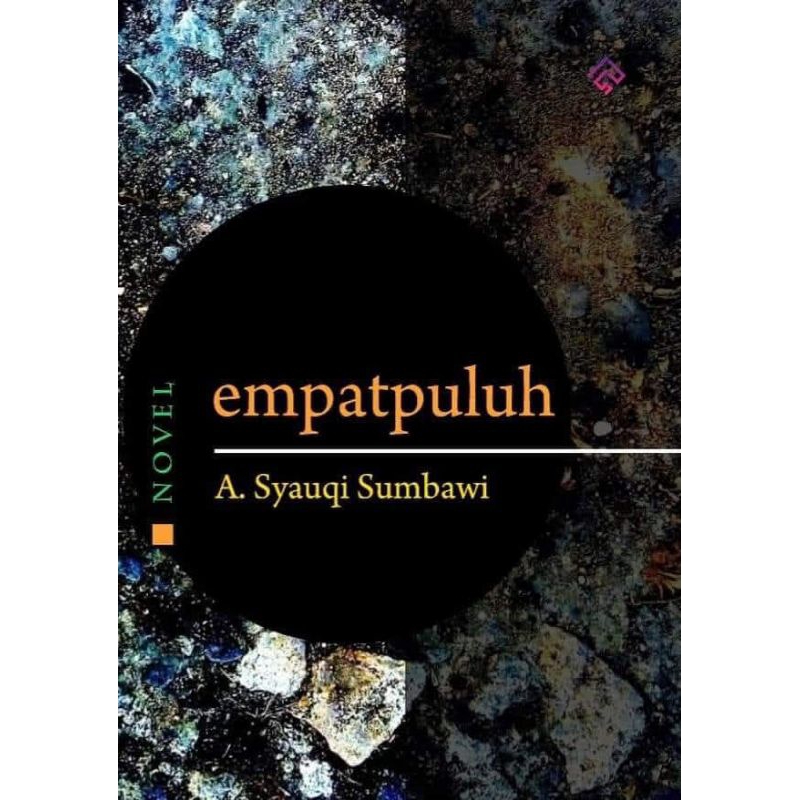 EMPATPULUH (novel)-- A. Syauqi Sumbawi