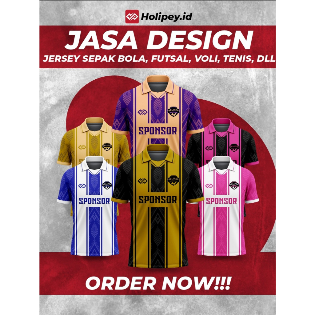 JASA DESAIN JERSEY | SEPAK BOLA | FUTSAL | VOLI | BADMINTON | TENIS | TENIS MEJA | DLL