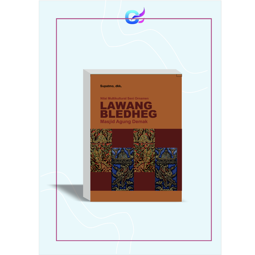 buku monograf nilai multikultural seni ornamen lawang bledeg masjid agung demak