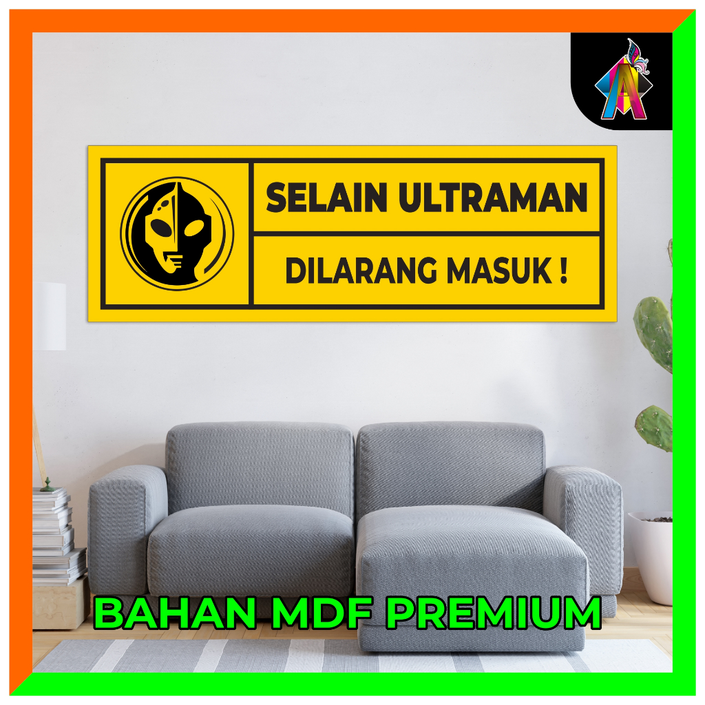 hiasan dinding dilarang masuk, selain Ultramen dilarang masuk | hiasan dinding aesthetic - BISA CUST